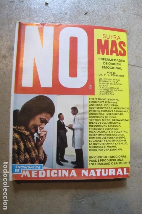 Livres: NO SUFRA MAS ENFERMEDADES DE ORIGEN EMOCIONAL. DR. V. L. FERRANDIZ. MEDICINA NATURAL
