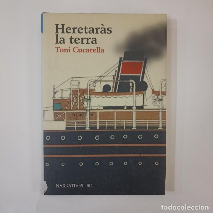 Libros: Toni Cucarella - Heretar&agrave;s la terra - Foto 1