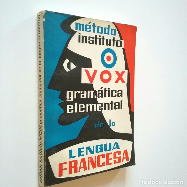 Libros: Gram&aacute;tica elemental de la Lengua francesa. M&eacute;todo Instituto Vox - Foto 1
