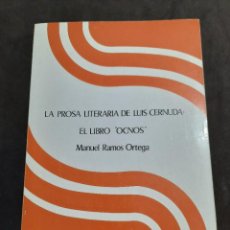 Libros: E2B2 LA PROSA LITERARIA DE LUIS CERNUDA - MANUEL RAMOS ORTEGA - EL LIBRO OCNOS