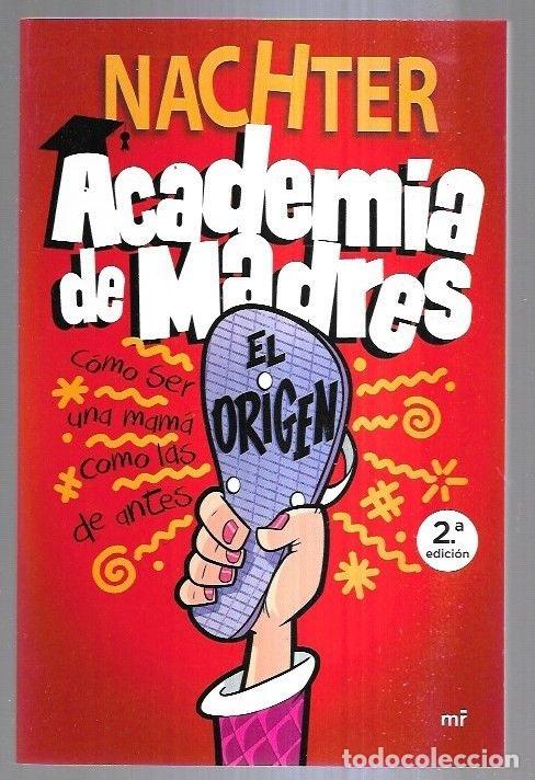 Libros: ACADEMIA DE MADRES. EL ORIGEN - NACHTER - Foto 7