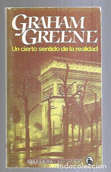 Libros: CIERTO SENTIDO DE LA REALIDAD - UN - GREENE, GRAHAM - Foto 2