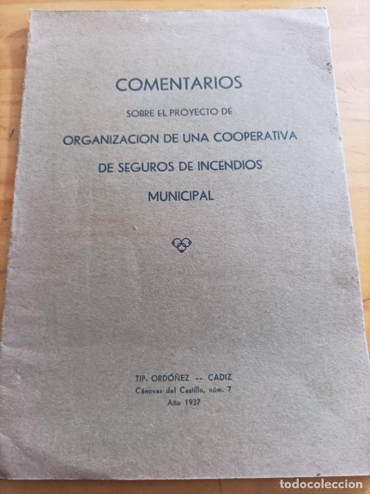 Libros: COMENTARIOS SOBRE EL PROYECTO DE ORGANIZACI&Oacute;N DE UNA COOPERATIVA DE SEGUROS DE INCENDIOS MUNICIPAL.