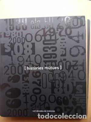 Libros: HIST&Ograve;RIES M&Uacute;TUES, VUIT D&Egrave;CADES DE VIVENCIES - Foto 1