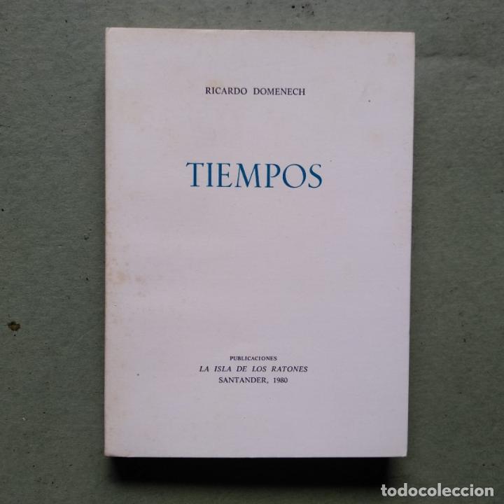 Libros: Tiempos. (Ejemplar dedicado). - Domenech, Ricardo. - Foto 2