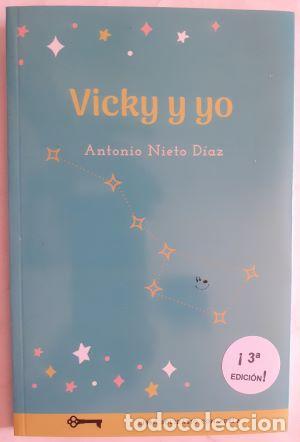 Libri di seconda mano: Vicky y yo - Antonio Nieto D&iacute;az