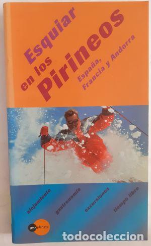 books: Esquiar en los Pirineos. Espa&ntilde;a, Francia y Andorra