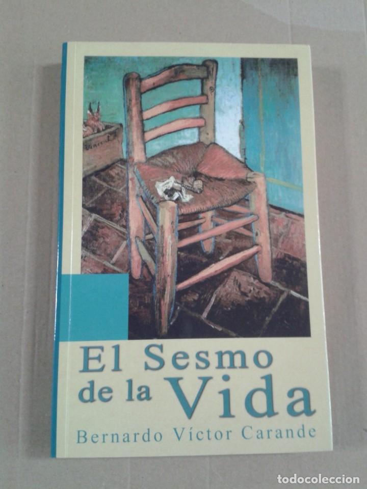 Libros: El sesmo de la vida - Bernardo V&iacute;ctor Carande - Foto 1