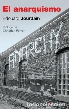 Libros: JOURDAIN - EL ANARQUISMO - Foto 1