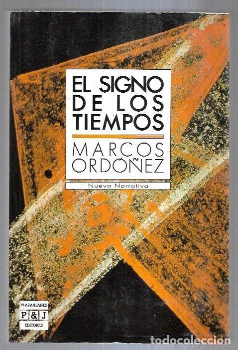 Libros: SIGNO DE LOS TIEMPOS - EL - ORDO&Ntilde;EZ, MARCOS - Foto 1
