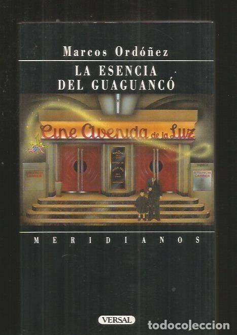 Libros: ESENCIA DEL GUAGUANCO - LA - ORDO&Ntilde;EZ, MARCOS - Foto 1