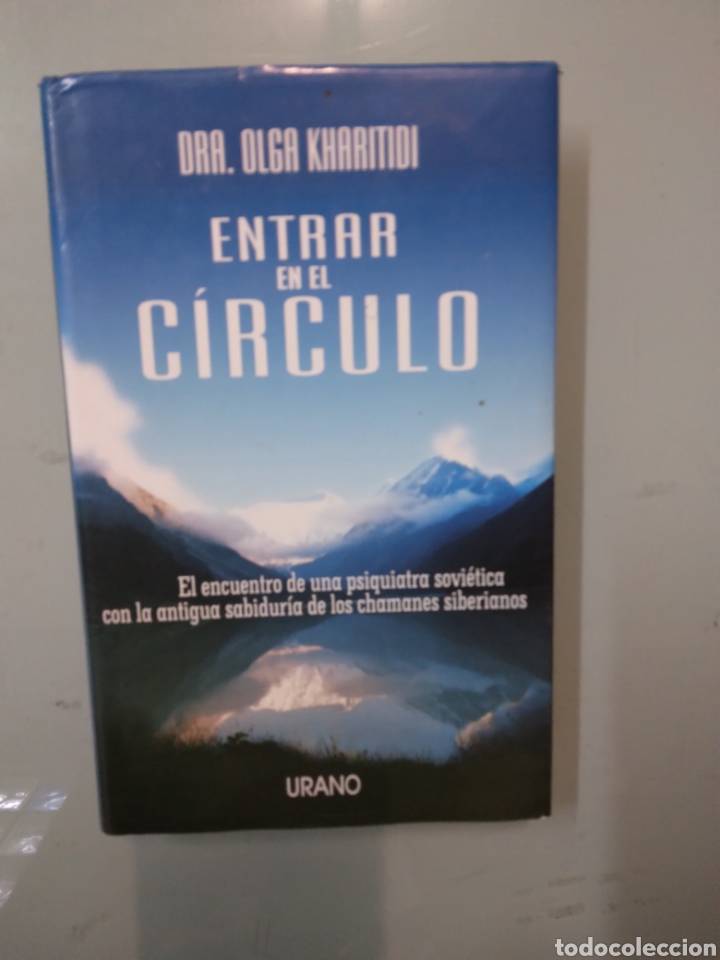 Libros: Olga Kharitidi, Entrar en el c&iacute;rculo,Urano - Foto 1