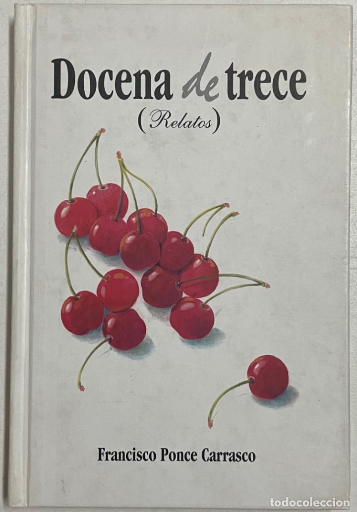 Libros: Docena de trece. Relatos / Francisco Ponce Carrasco - Foto 1
