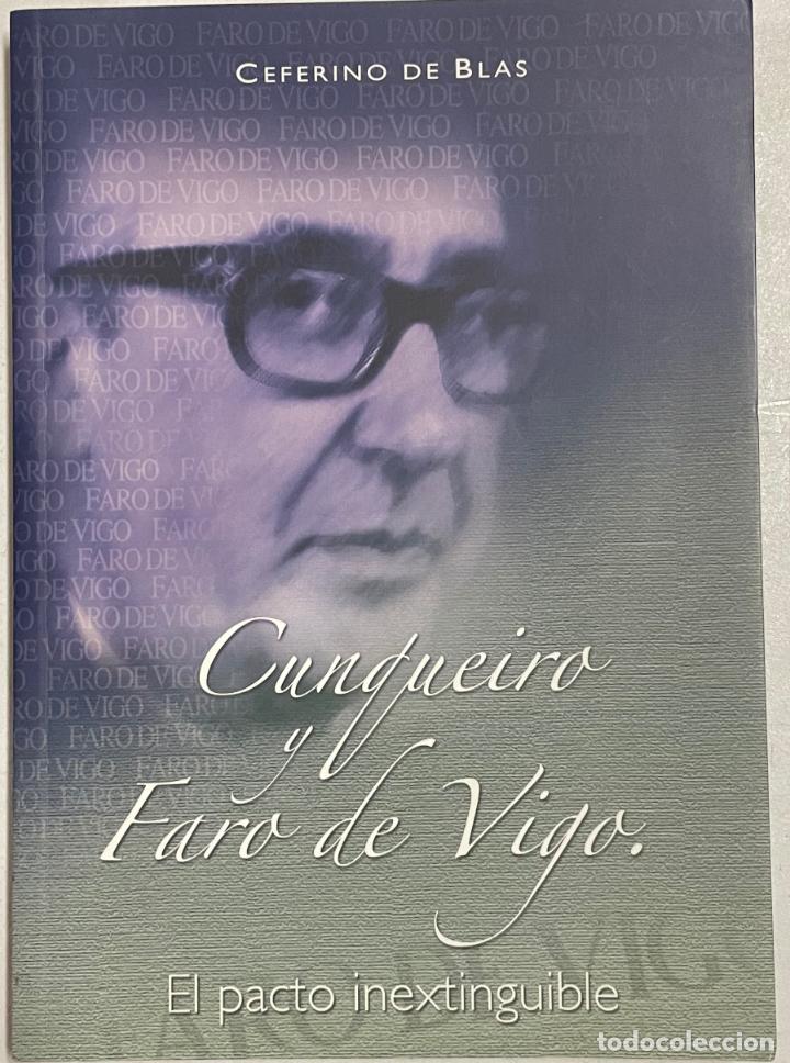 Libros: Cunqueiro y Faro De Vigo / Ceferino de Blas - Foto 1