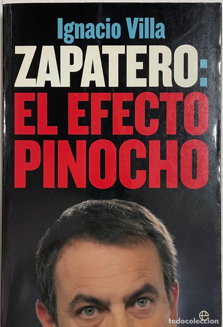 Libros: Zapatero: El efecto Pinocho / Ignacio Villa - Foto 1