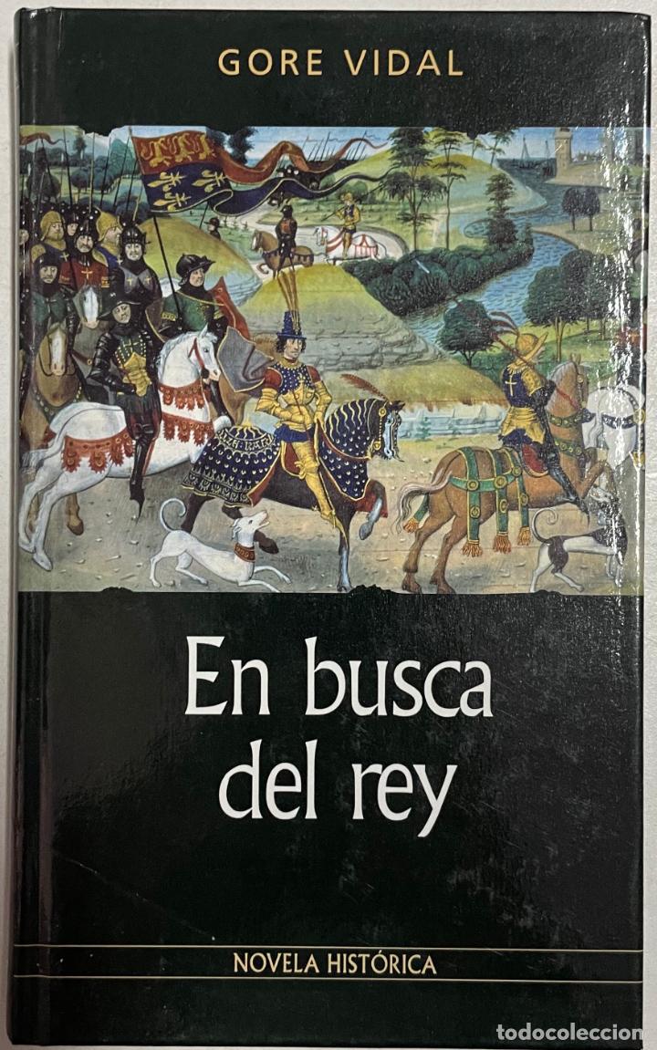 Libros: En busca del rey / Gore Vidal - Foto 1