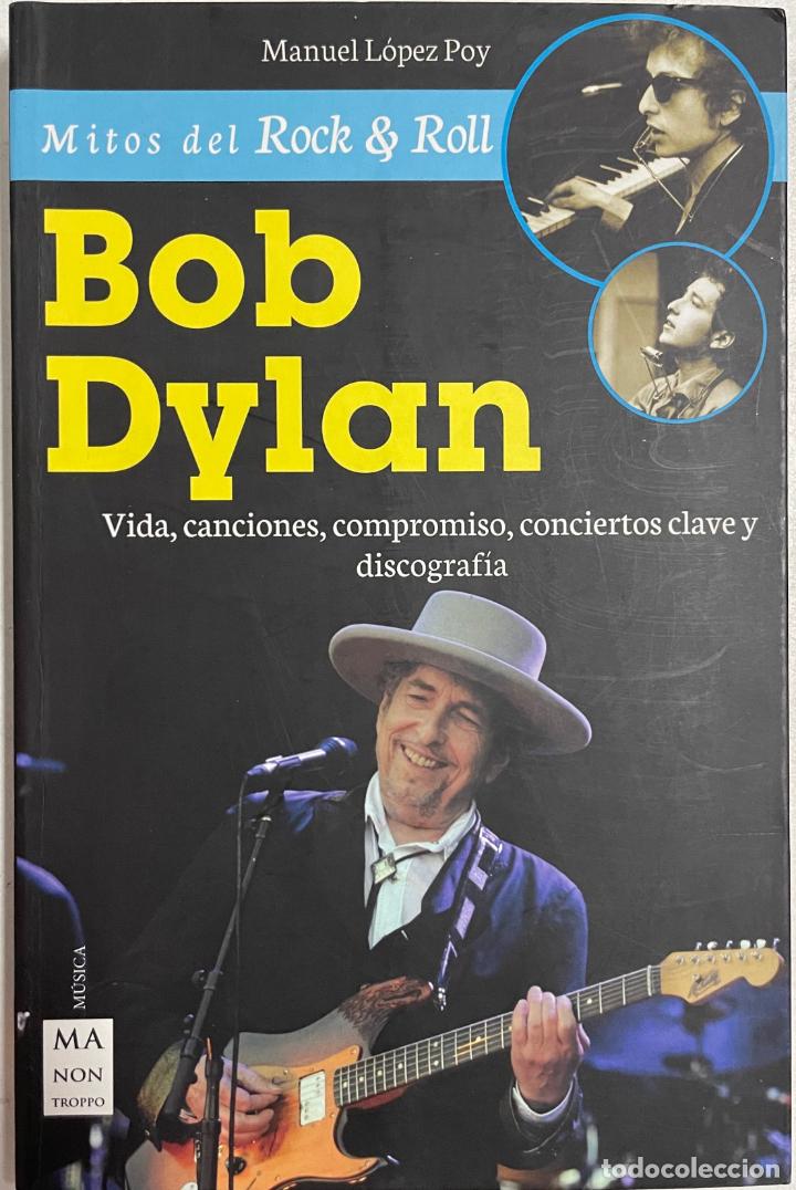 Libros: Bob Dylan (Mitos del Rock & Roll) / Manuel L&oacute;pez Poy - Foto 1