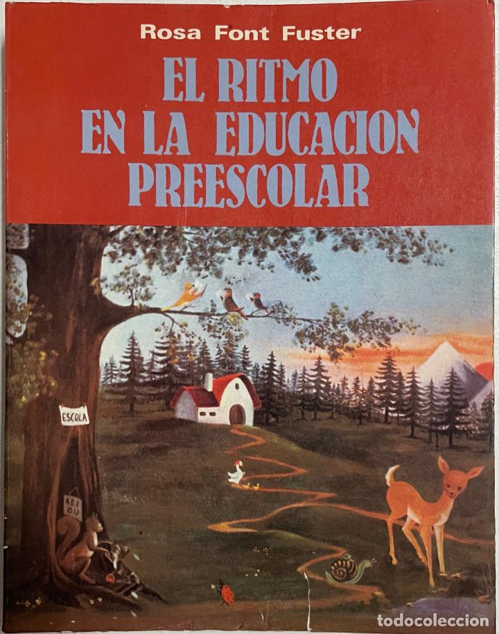 Libros: El ritmo en la educaci&oacute;n preescolar / Rosa Font Fuster - Foto 1
