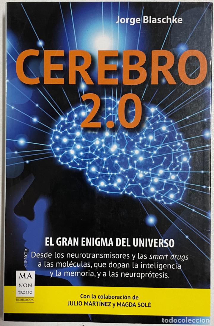 Libros: CEREBRO 2.0. El gran enigma del universo / Jorge blaschke - Foto 1