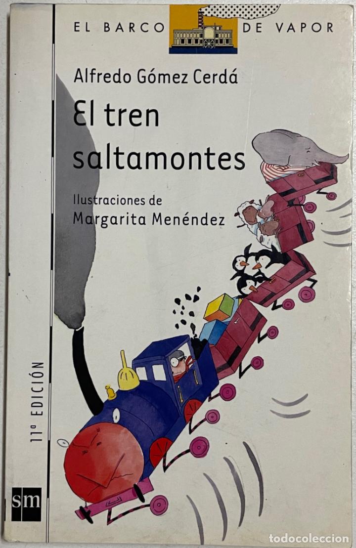 Libros: El tren saltamontes / Alfredo G&oacute;mez Cerd&aacute; - Foto 1