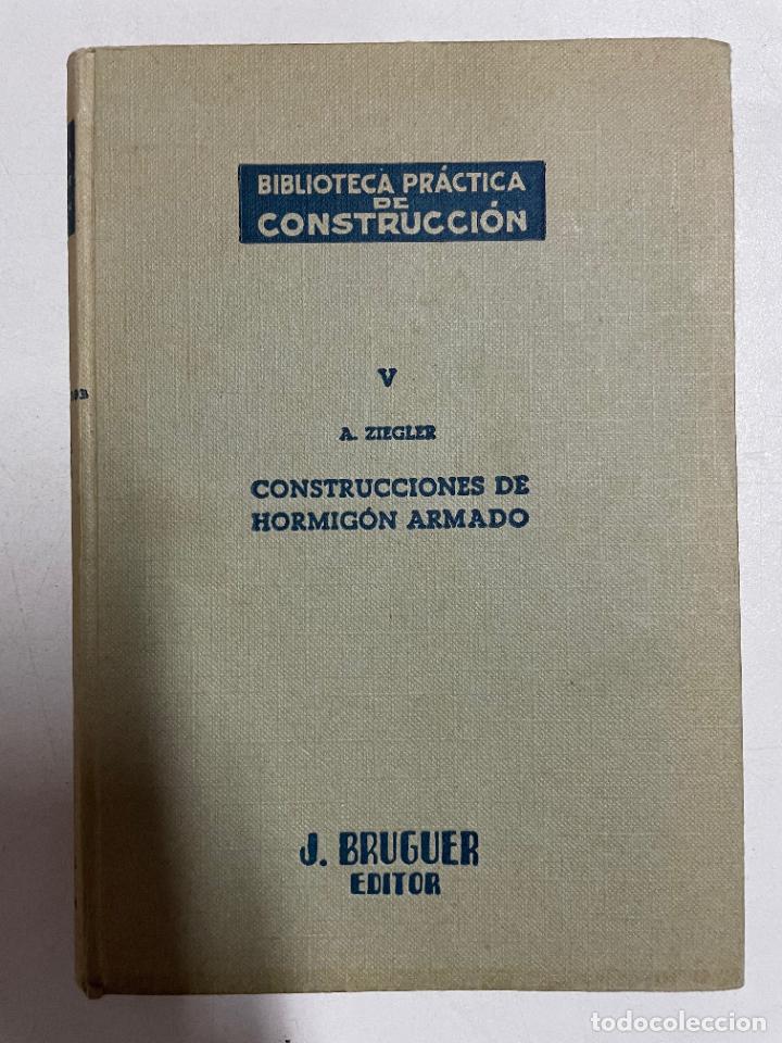 Libros: Construcci&oacute;nes de hormig&oacute;n armado / A. Ziegler - Foto 1