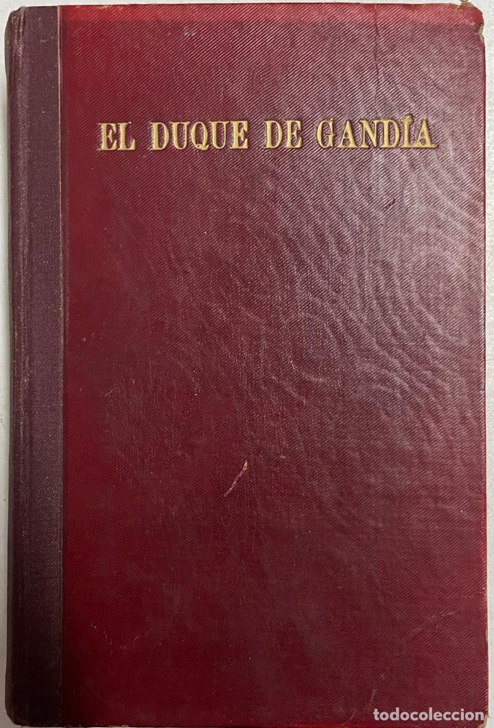 Libros: El Duque de Gand&iacute;a / Apuntes: Adro Xavier - Foto 1