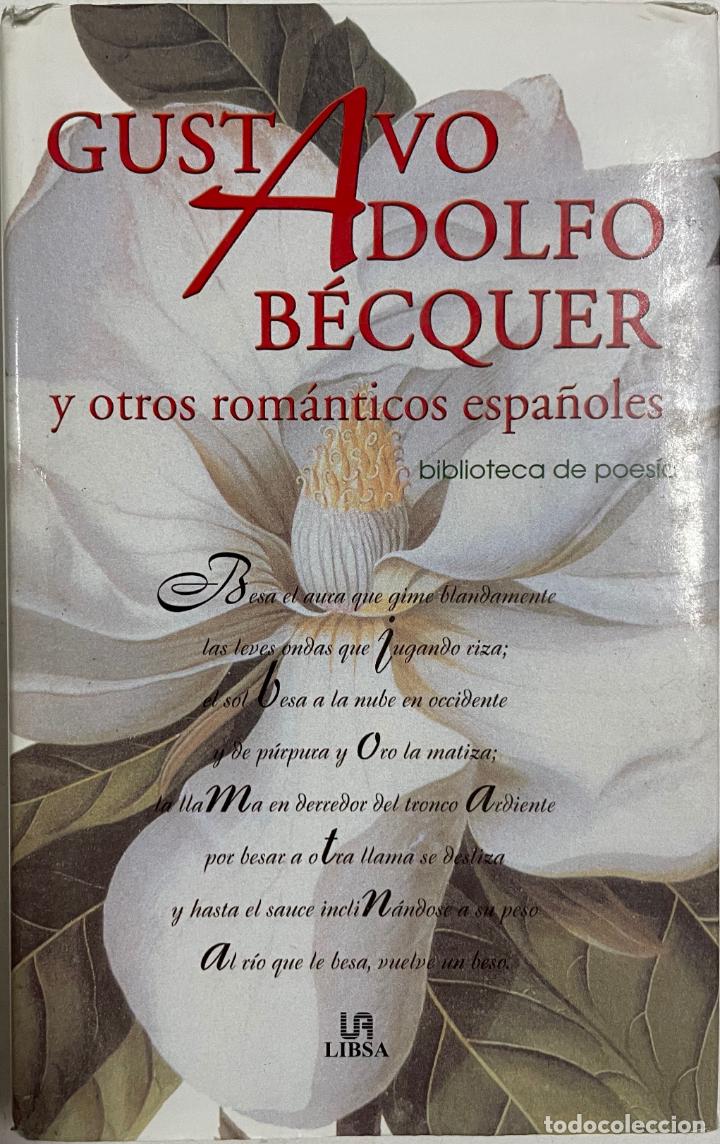 Libros: Gustavo Adolfo B&eacute;cquer y otros rom&aacute;nticos espa&ntilde;oles / Varios - Foto 1