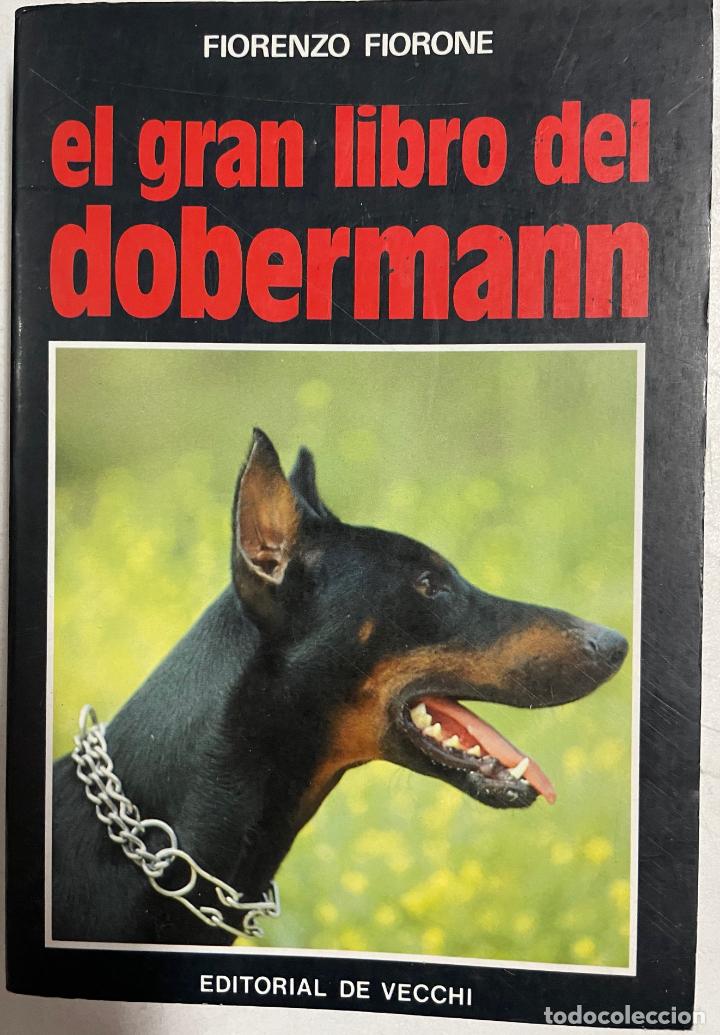 Libros: El gran libro del Dobermann / Fiorenzo Fiorone - Foto 1
