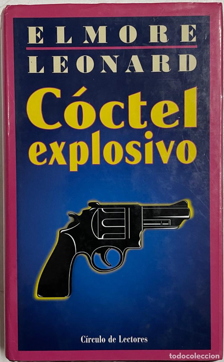 Libros: C&oacute;ctel explosivo / Elmore Leonard - Foto 1