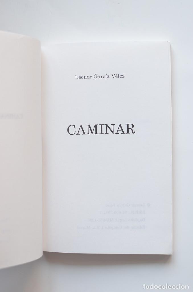 Libros: Caminar - GARC&Iacute;A V&Eacute;LEZ, Leonor - Foto 2