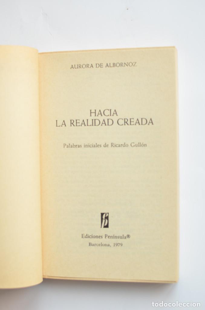 Libros: Hacia la realidad creada - ALBORNOZ, Aurora de - Foto 2