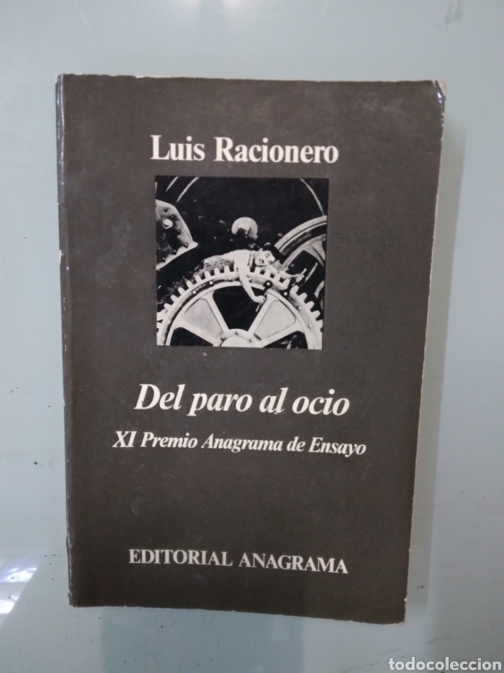 Libros: Luis Racionero, Del.paro al ocio, Anagrama - Foto 1