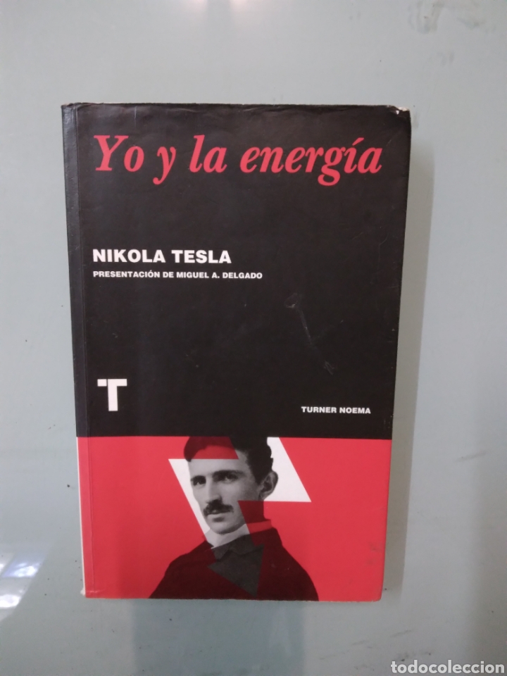 Libros: Nikola Tesla, Yo y la energ&iacute;a, Turner noema - Foto 1