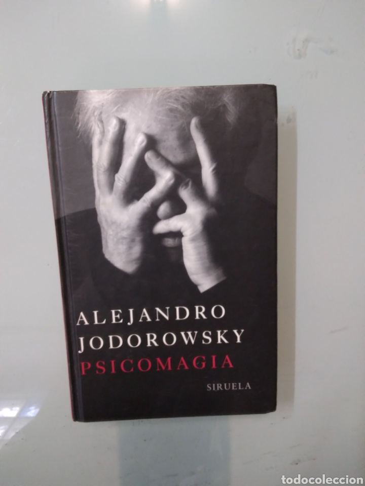 Libros: Alejandro Jodorowsky, Psicomagia, Siruela - Foto 1