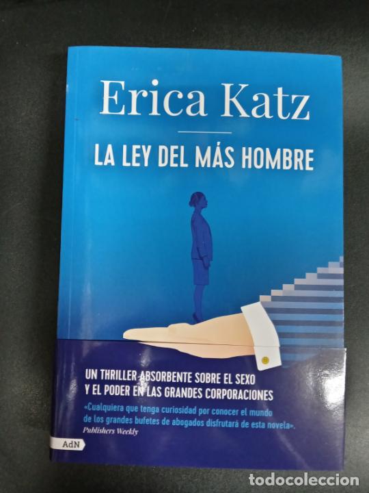 Libros: Erica Katz - La ley del m&aacute;s hombre - Foto 1