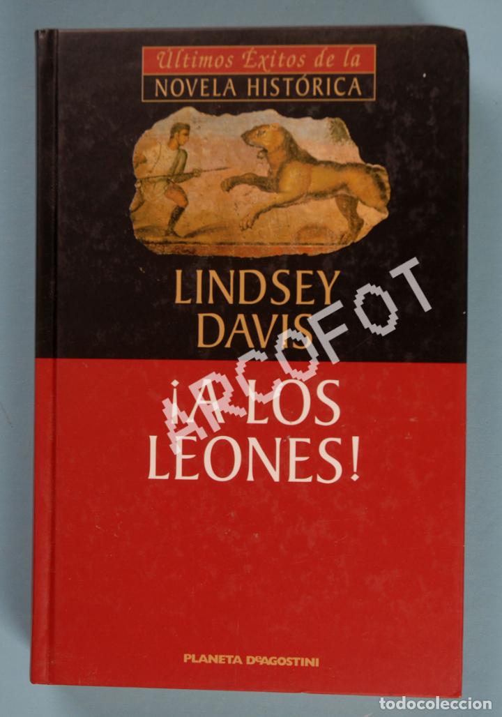 Libros: &iexcl;A LOS LEONES! - LINDSEY DAVIS - PLANETA DAGOSTINI 2000 - Foto 1