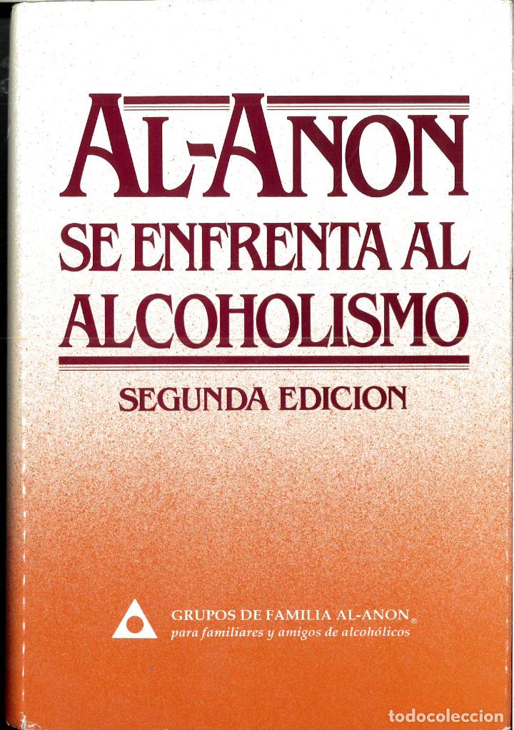 Libros: Al-Anon se enfrenta al alcoholismo - VV.AA. - Foto 1