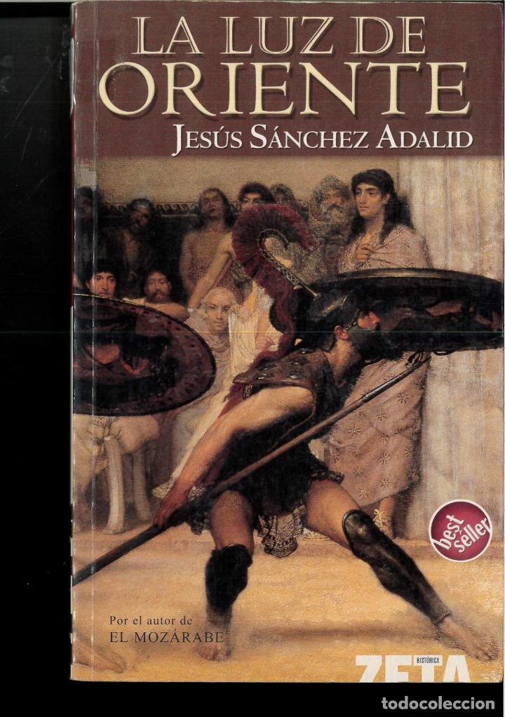 Libros: LA LUZ DEL ORIENTE - S&aacute;nchez Adalid, Jes&uacute;s - Foto 1