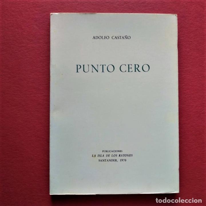 Libros: Punto Cero. - Casta&ntilde;o, Adolfo. - Foto 1