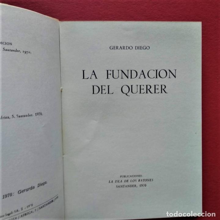 Libros: LA FUNDACI&Oacute;N DEL QUERER. (Dedicatoria aut&oacute;grafa.) - DIEGO, Gerardo. - Foto 3