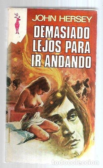 Libros: DEMASIADO LEJOS PARA IR ANDANDO - HERSEY, JOHN - Foto 3