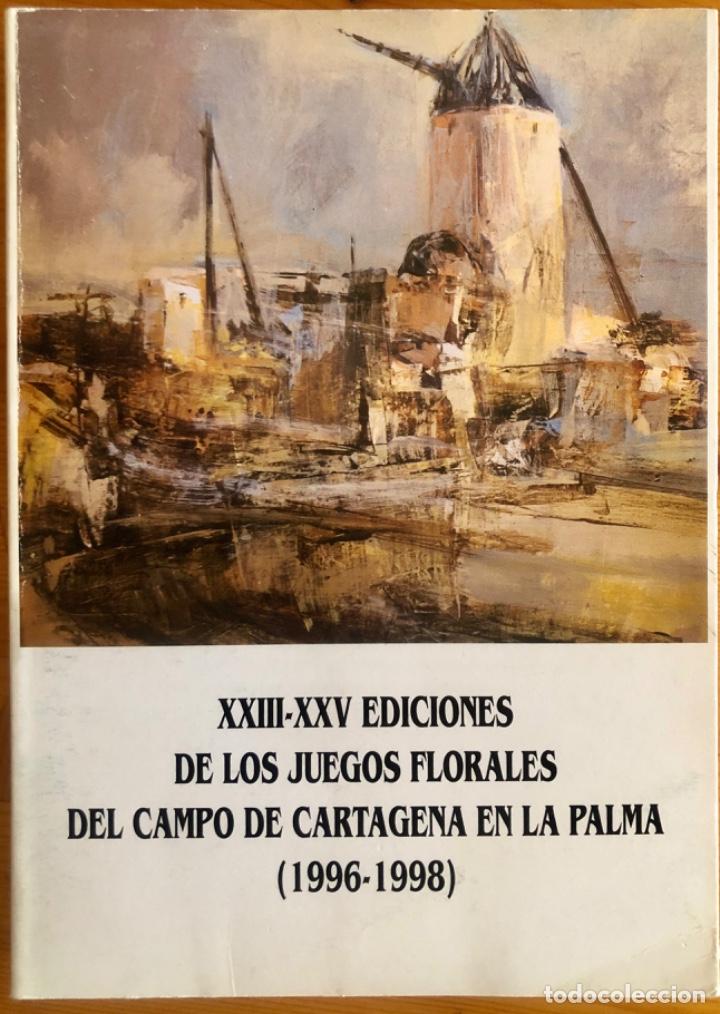Libros: LA PALMA- CARTAGENA- JUEGOS FLORALES CAMPO- 1998
