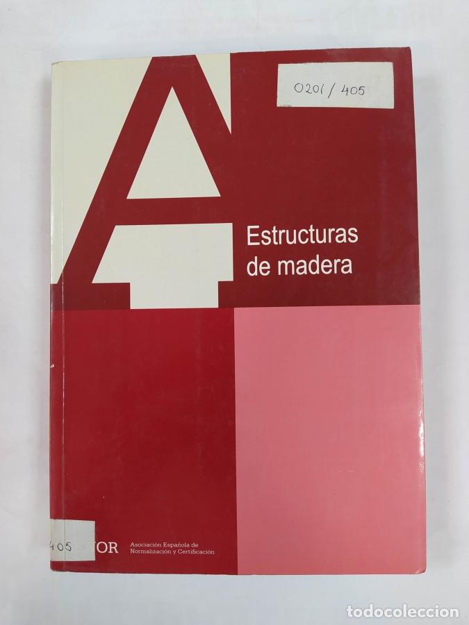 Libros: ESTRUCTURAS DE MADERA. AENOR. - VVAA. TDK509 - Foto 1