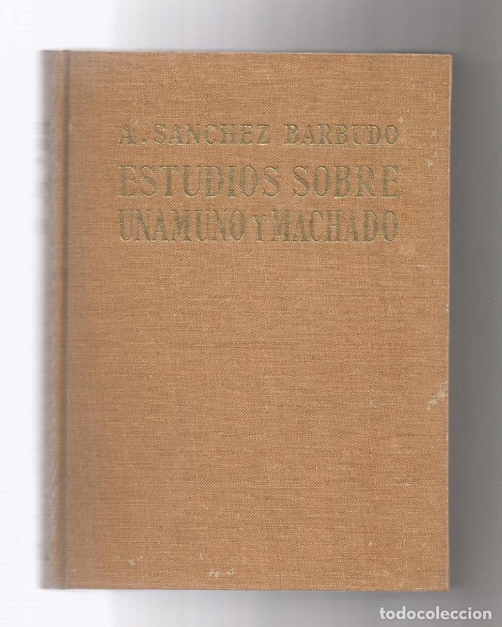 Libros: Estudios sobre Unamuno y Machado. - S&Aacute;NCHEZ BARBUDO, A.: - Foto 1