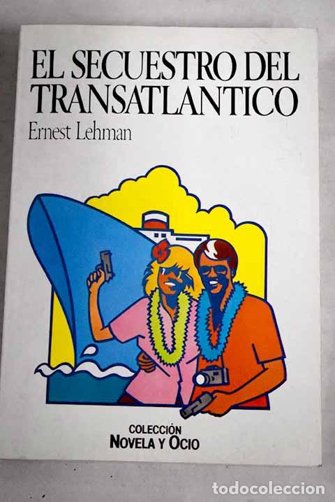 Libros: El secuestro del trasatl&aacute;ntico.- Lehman, Ernest - Foto 1