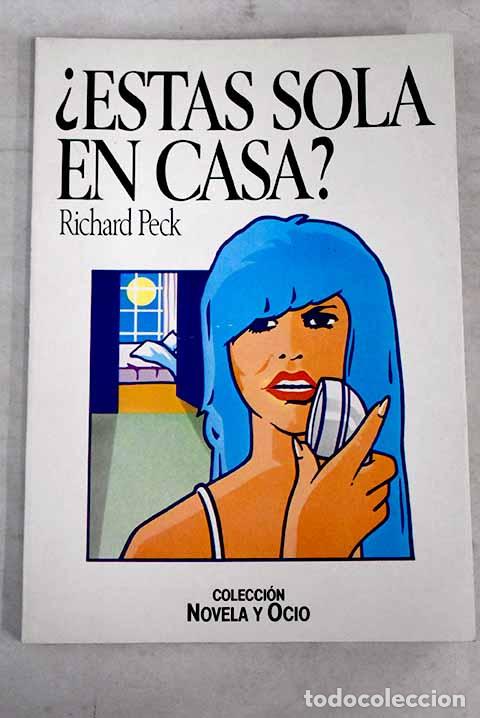 Libros: &iquest;Est&aacute;s sola en casa?.- Peck, Richard - Foto 1