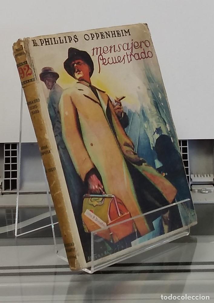 Libros: Mensajero secuestrado - E. Phillips Oppenheim - Foto 1