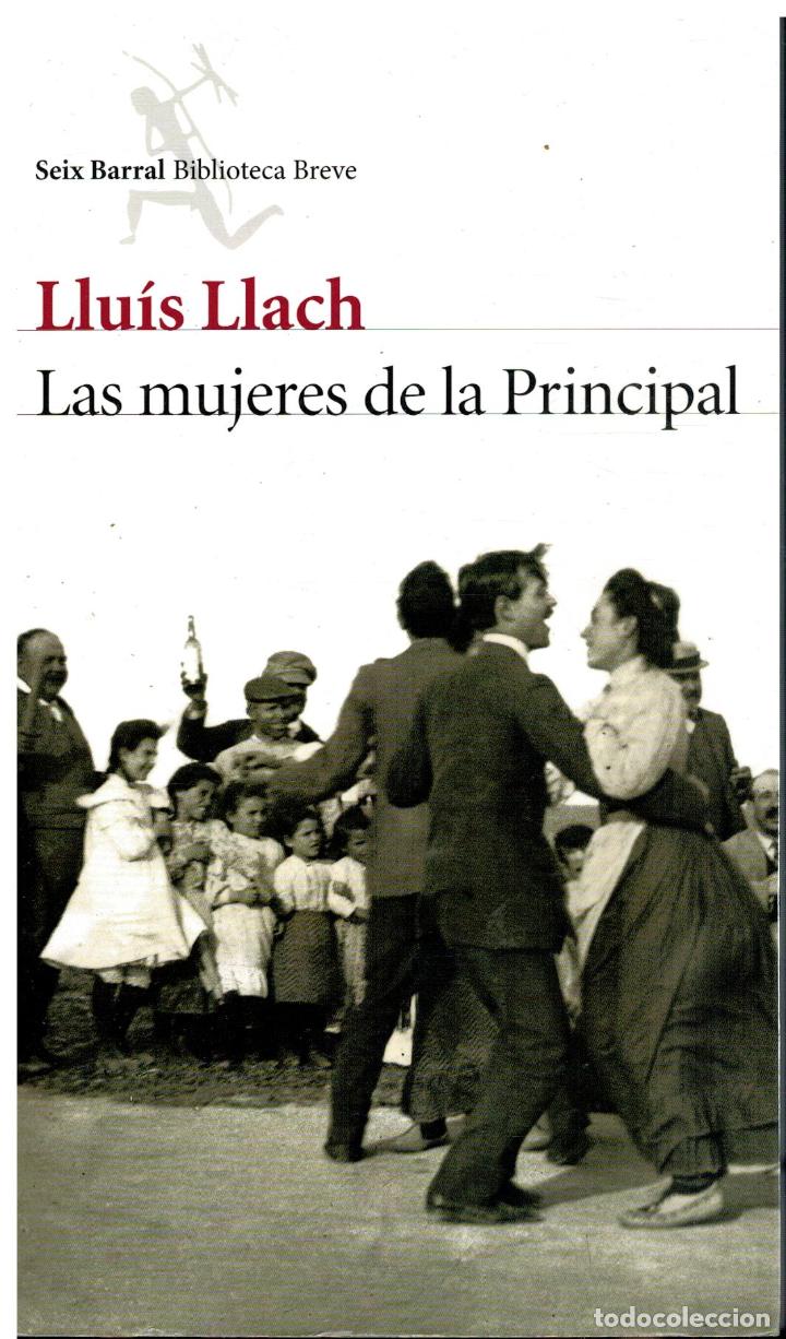 Libros: LAS MUJERES DE LA PRINCIPAL. 1&ordf; ed. espa&ntilde;ola. - Foto 1
