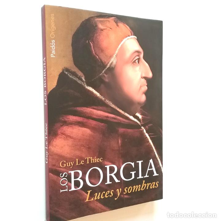 Libros: Guy Le Thiec - Los Borgia. Luces y sombras - Foto 1