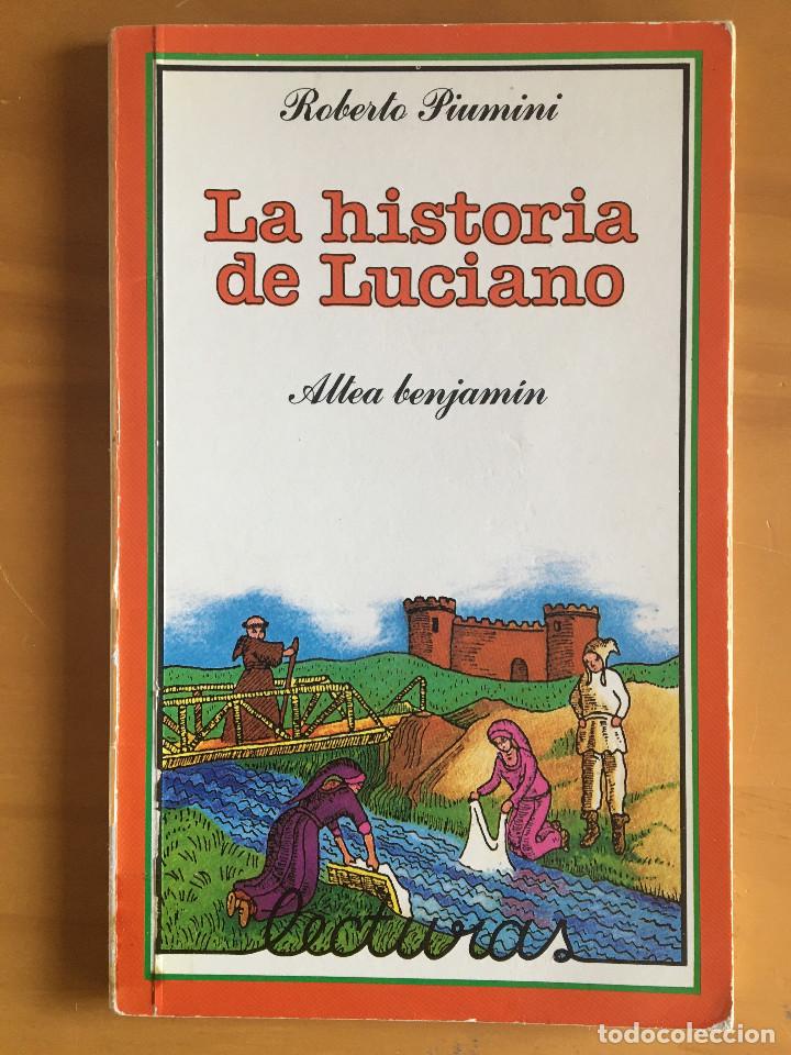 Libros: LA HISTORIA DE LUCIANO - ROBERTO PIUMINI - Foto 1
